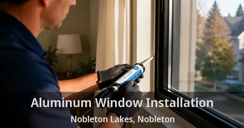 Aluminum Window Installation Nobleton Lakes, Nobleton - ON