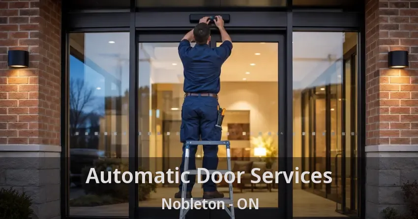 Automatic Door Services Nobleton - ON