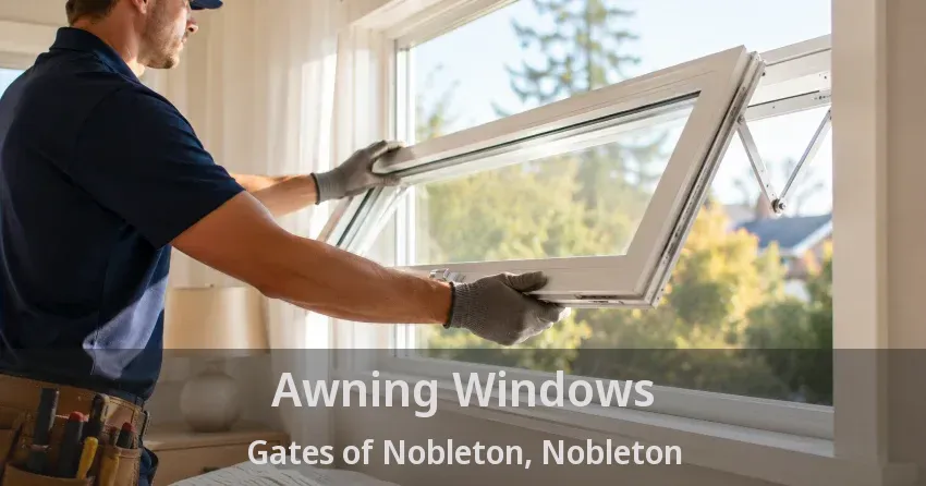 Awning Windows Gates of Nobleton, Nobleton - ON