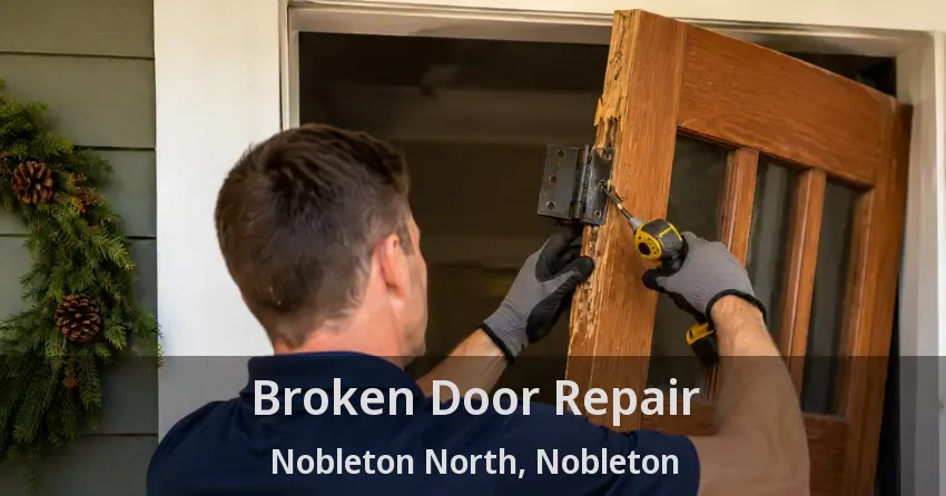Broken Door Repair Nobleton North, Nobleton - ON
