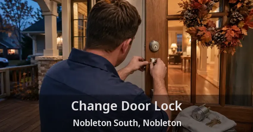 Change Door Lock Nobleton South, Nobleton - ON