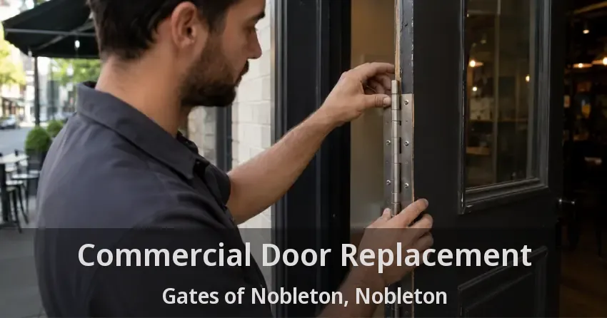 Commercial Door Replacement Gates of Nobleton, Nobleton - ON