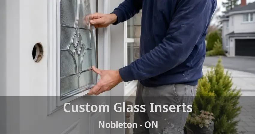 Custom Glass Inserts Nobleton - ON