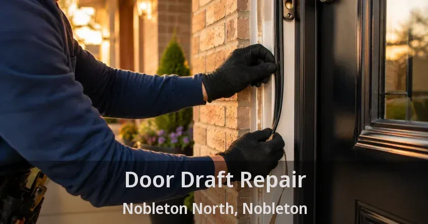 Door Draft Repair Nobleton North, Nobleton - ON