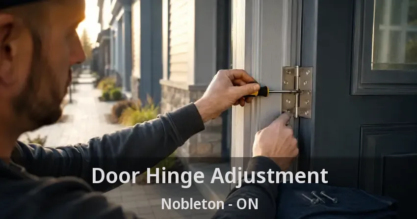 Door Hinge Adjustment Nobleton - ON