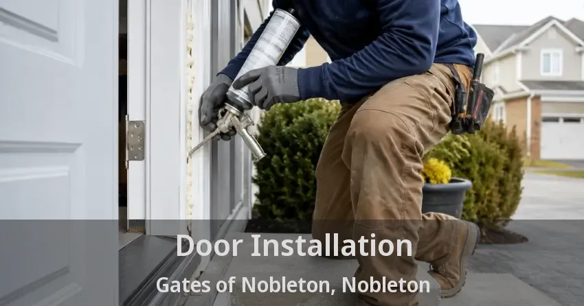 Door Installation Gates of Nobleton, Nobleton - ON
