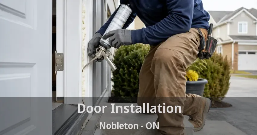 Door Installation Nobleton - ON
