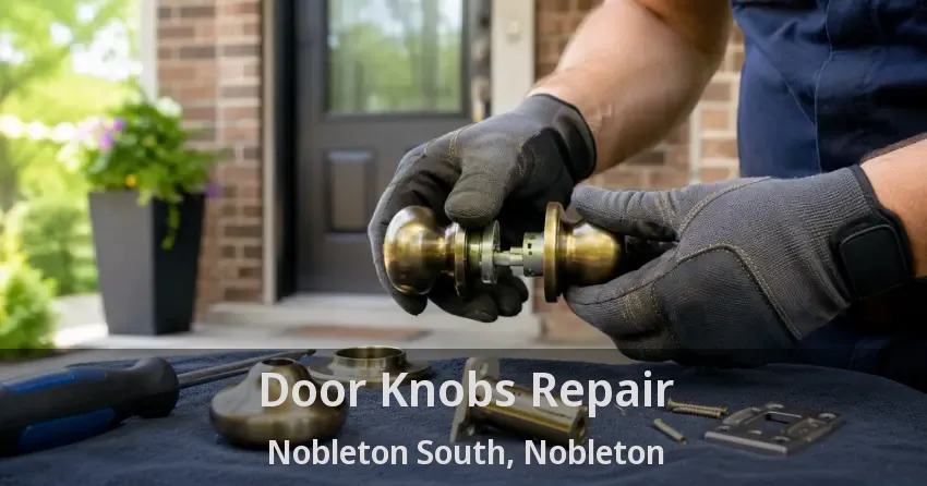 Door Knobs Repair Nobleton South, Nobleton - ON