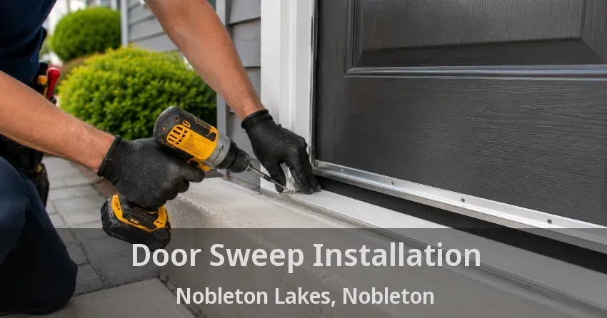 Door Sweep Installation Nobleton Lakes, Nobleton - ON