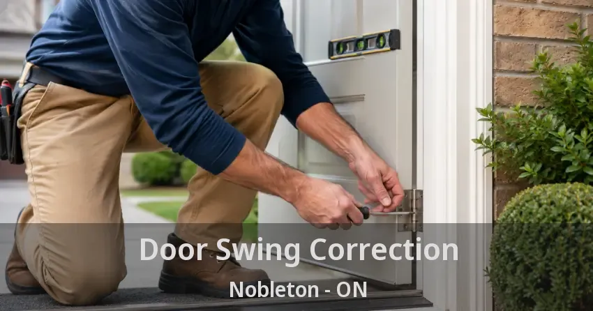 Door Swing Correction Nobleton - ON