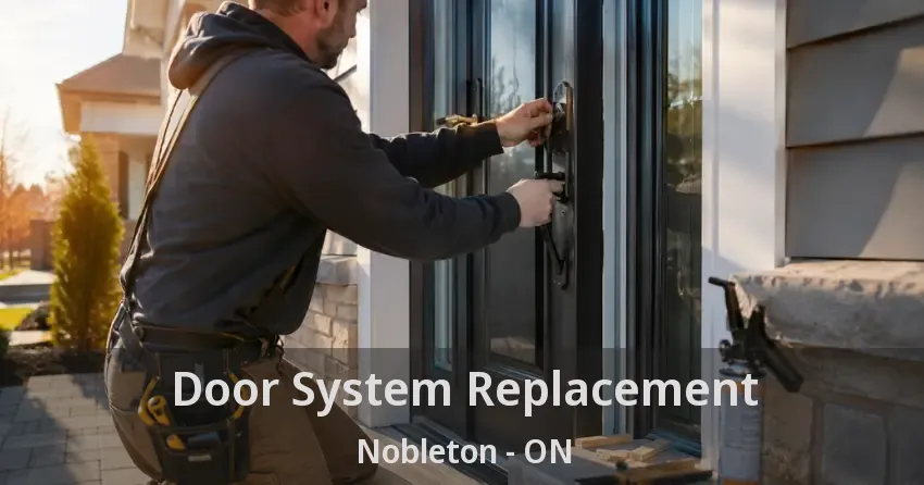 Door System Replacement Nobleton - ON