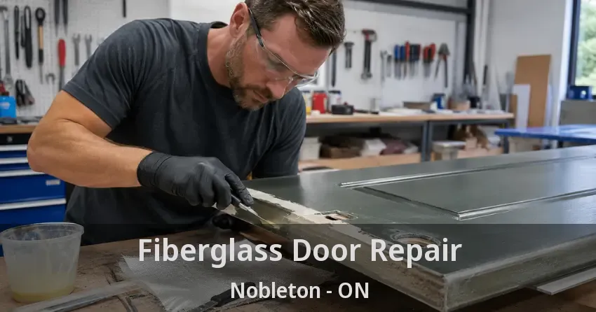Fiberglass Door Repair Nobleton - ON