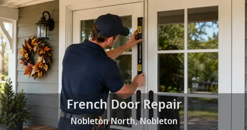 French Door Repair Nobleton North, Nobleton - ON