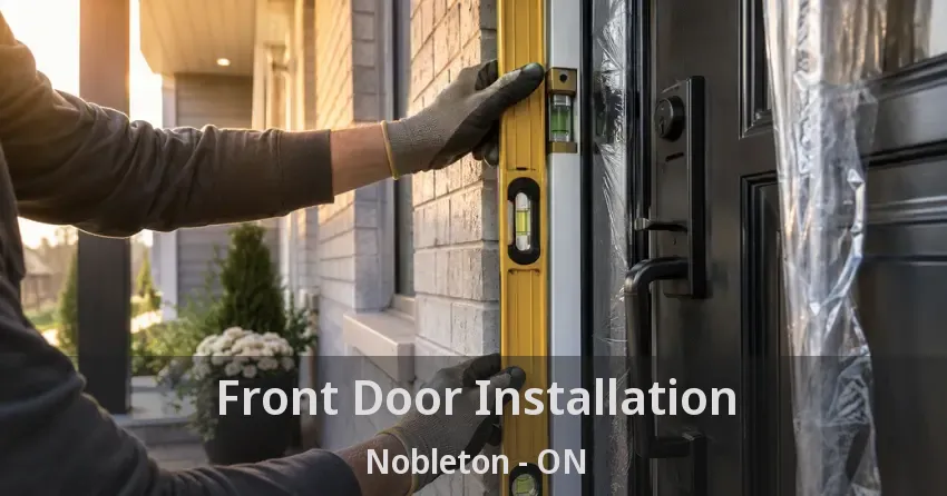 Front Door Installation Nobleton - ON