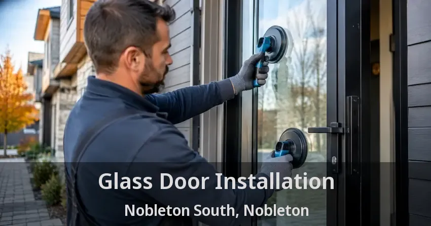 Glass Door Installation Nobleton South, Nobleton - ON