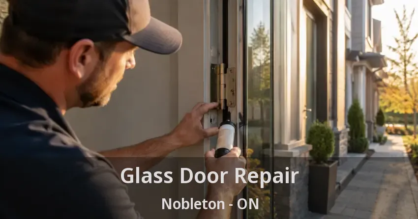 Glass Door Repair Nobleton - ON