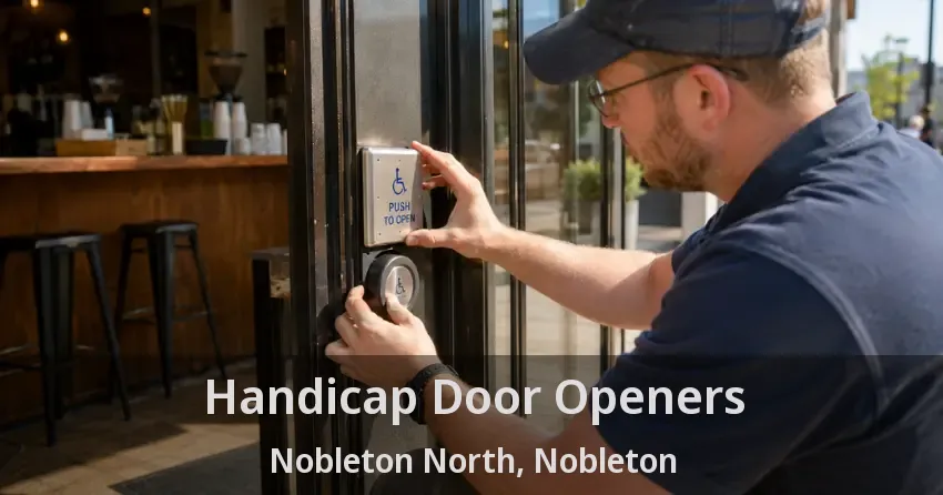 Handicap Door Openers Nobleton North, Nobleton - ON