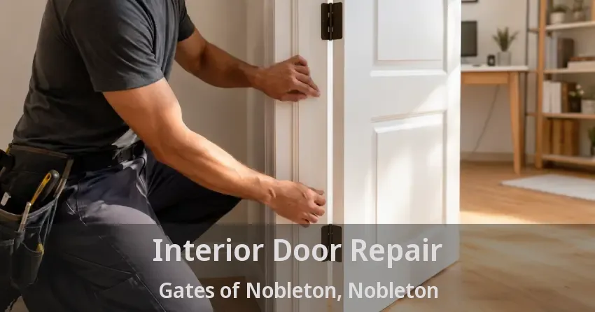 Interior Door Repair Gates of Nobleton, Nobleton - ON