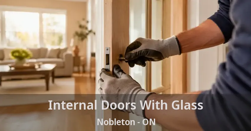 Internal Doors With Glass Nobleton - ON