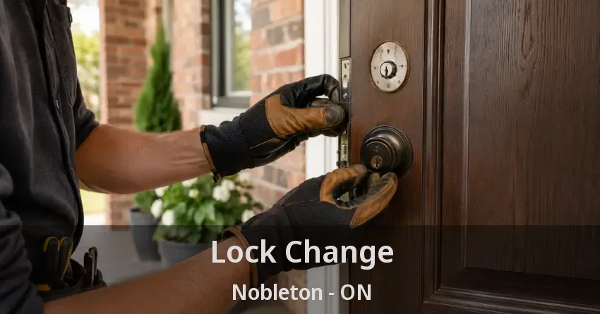 Lock Change Nobleton - ON