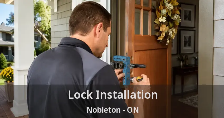 Lock Installation Nobleton - ON
