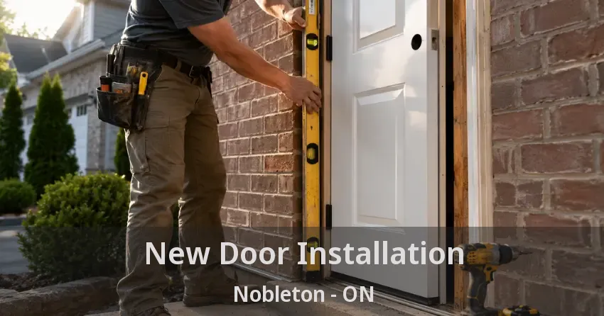 New Door Installation Nobleton - ON