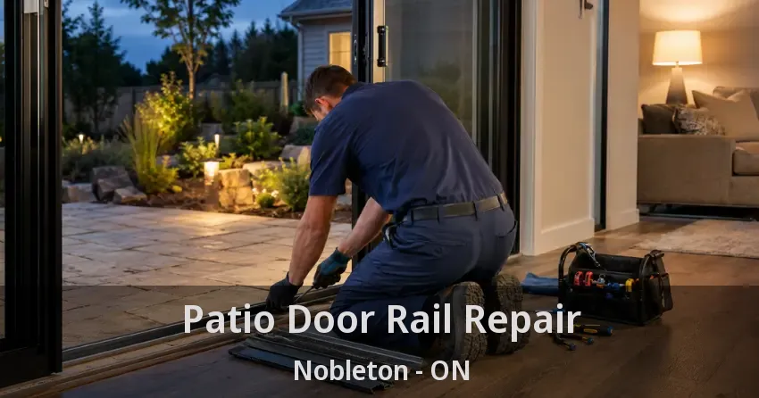 Patio Door Rail Repair Nobleton - ON