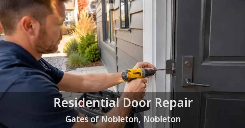 Residential Door Repair Gates of Nobleton, Nobleton - ON