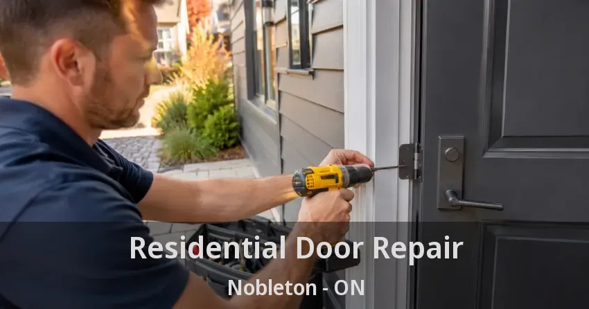 Residential Door Repair Nobleton - ON