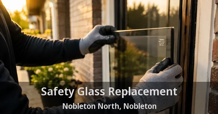 Safety Glass Replacement Nobleton North, Nobleton - ON