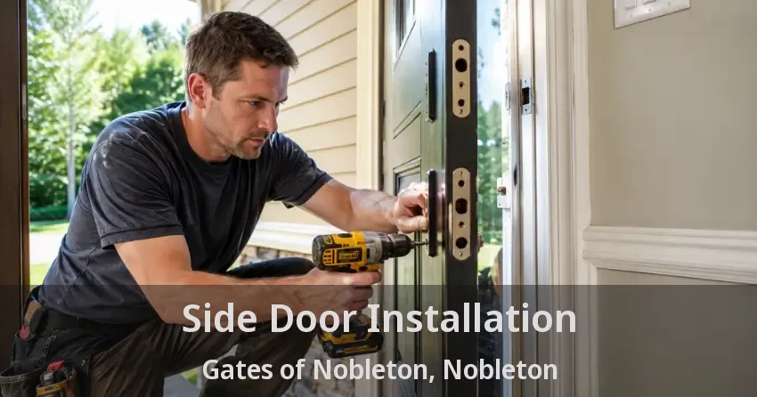 Side Door Installation Gates of Nobleton, Nobleton - ON
