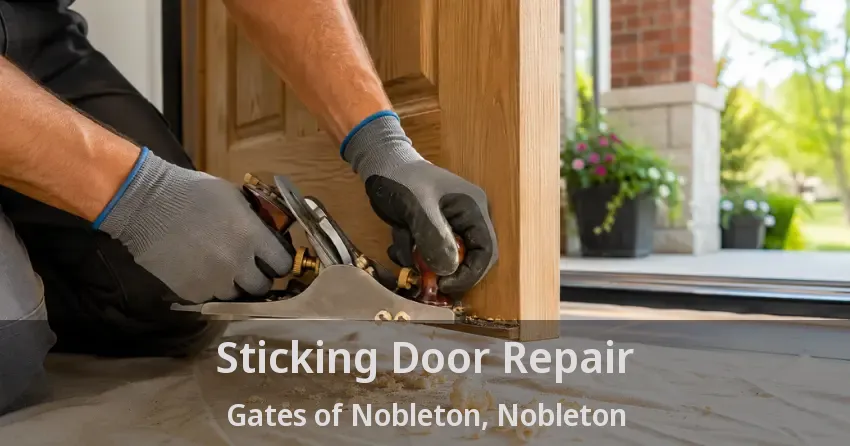 Sticking Door Repair Gates of Nobleton, Nobleton - ON