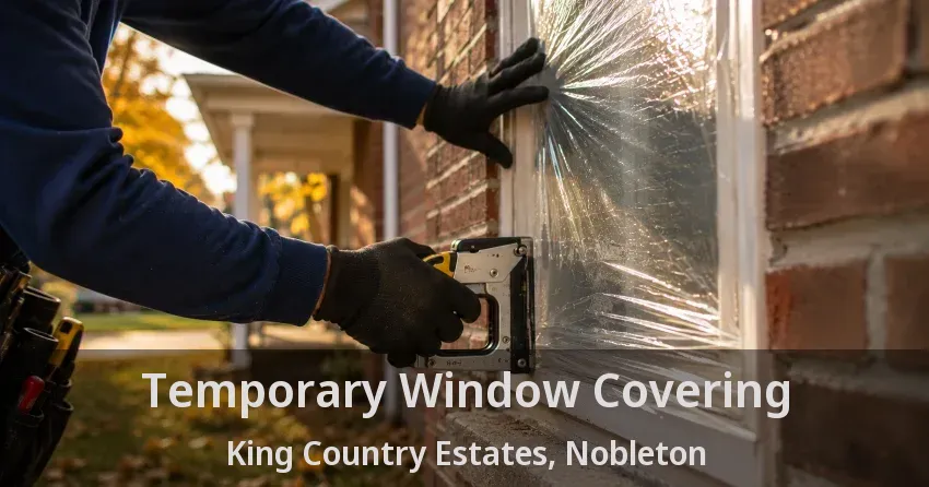 Temporary Window Covering King Country Estates, Nobleton - ON