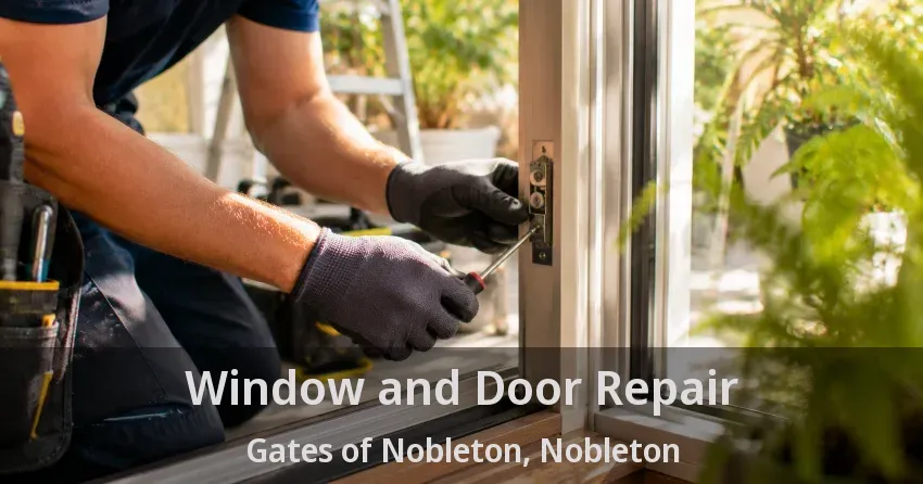 Window and Door Repair Gates of Nobleton, Nobleton - ON