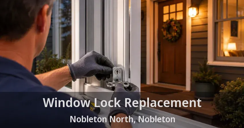 Window Lock Replacement Nobleton North, Nobleton - ON